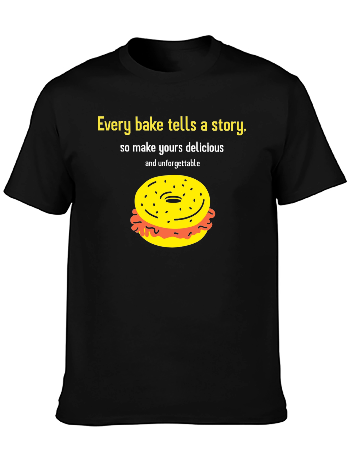 Every Bake Tells A Story T-Shirt