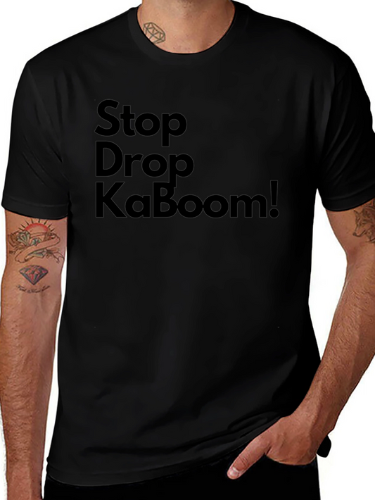 Stop Drop KaBoom! Graphic Tee