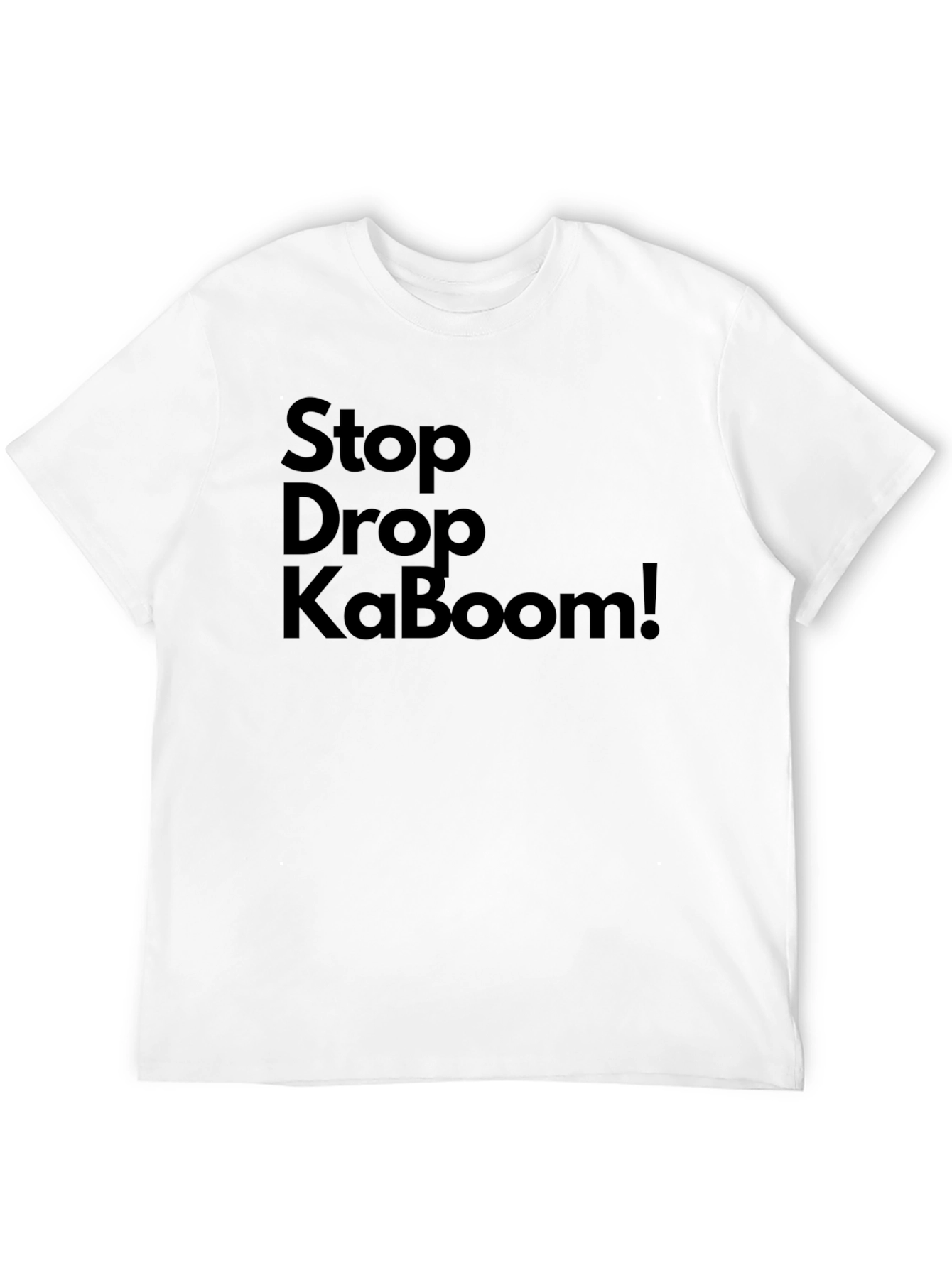Stop Drop KaBoom! Graphic Tee