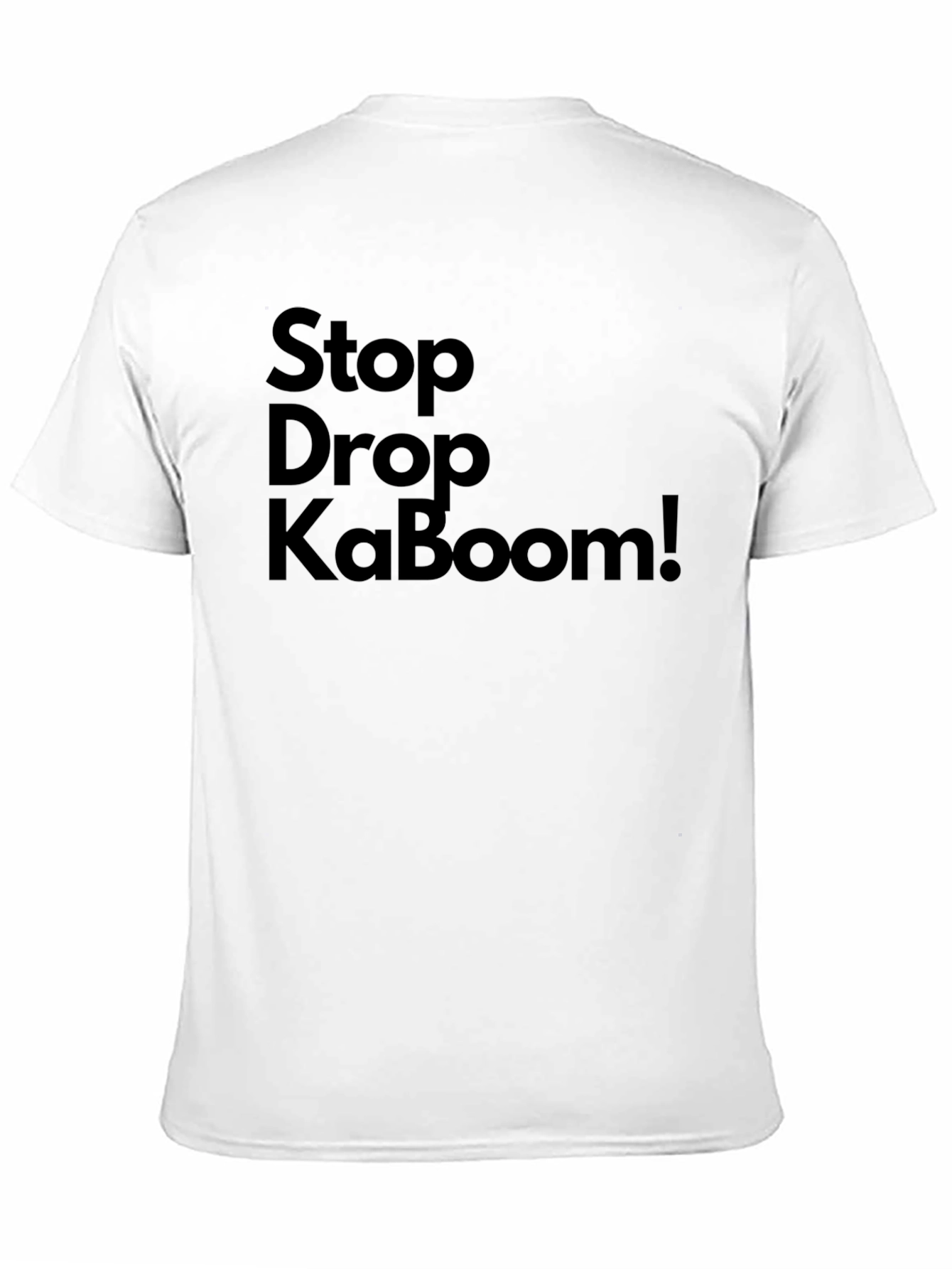 Stop Drop KaBoom! Graphic Tee
